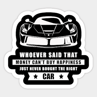 Money Can't Buy Happiness - Funny Car Quote Sticker